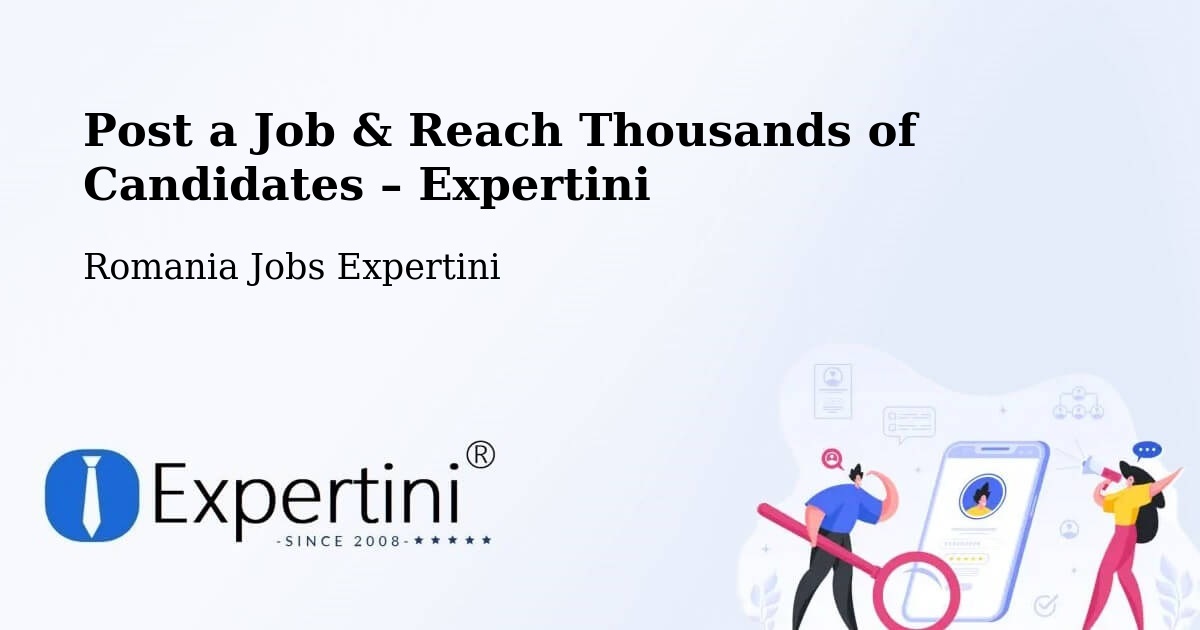 Post a Job in Someş Odorhei – Hire the Right Talent - Someş Odorhei, Romania Jobs Expertini