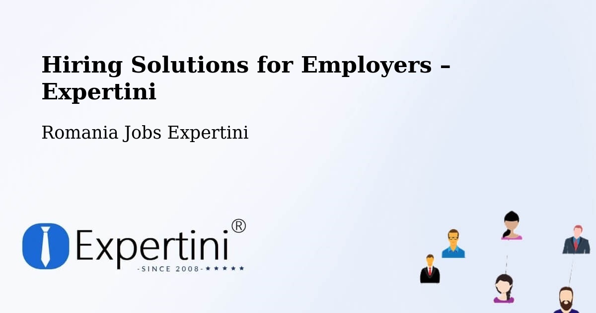 Hiring Solutions for Employers in Someş Odorhei - Someş Odorhei, Romania Jobs Expertini
