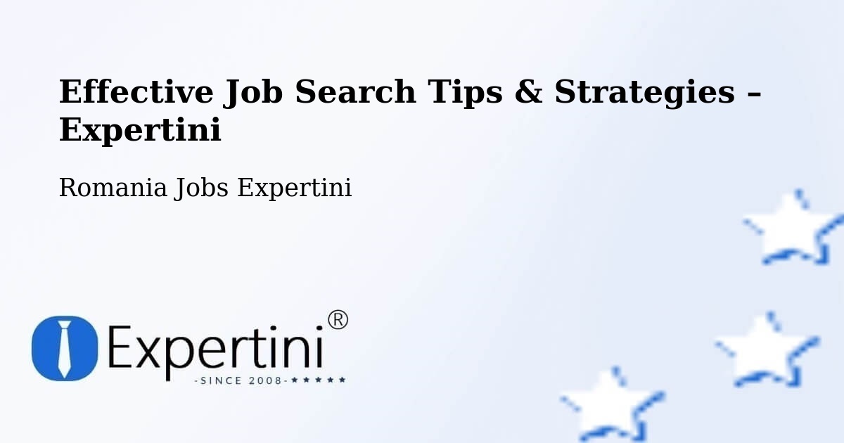 Job Search Tips & Strategies for Job Seekers – Someş Odorhei - Someş Odorhei, Romania Jobs Expertini