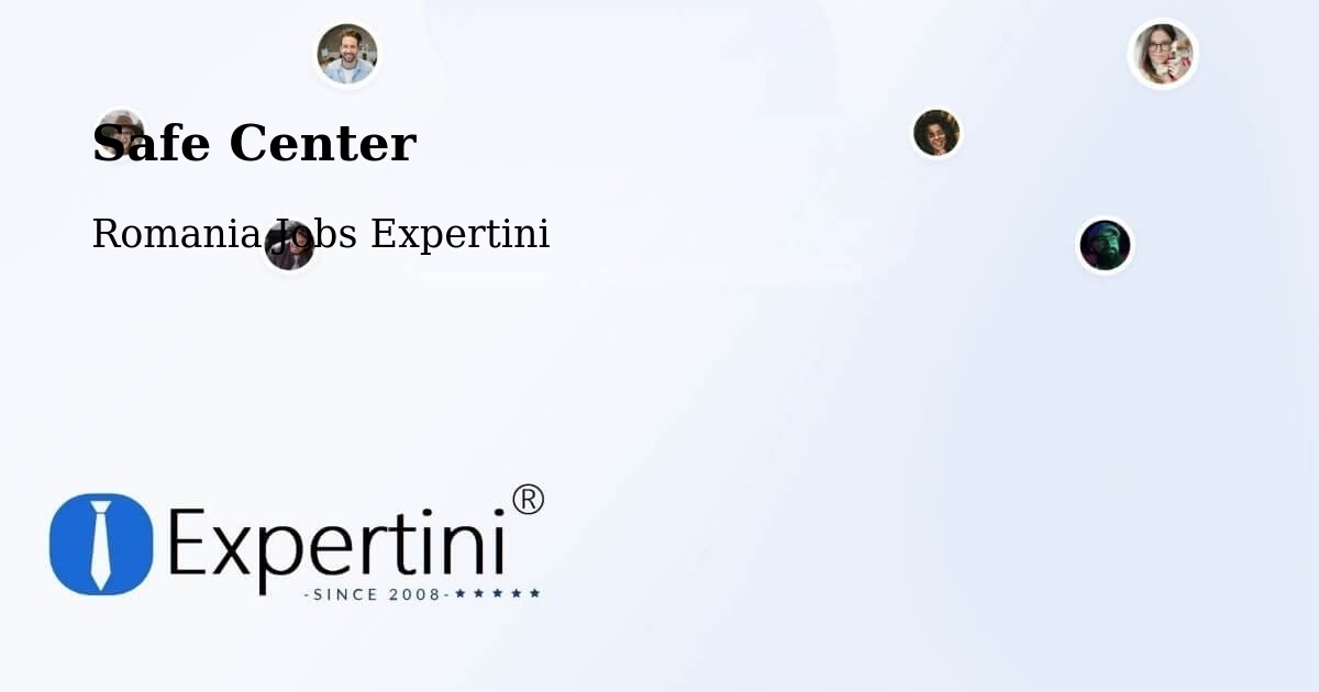 Safety Center – Someş Odorhei - Romania Jobs Expertini